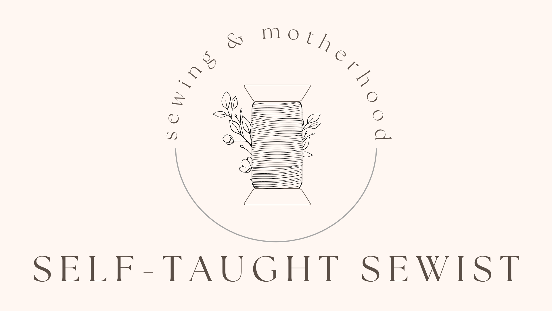 Self-taught Sewist logo illustrated thread over flower in half circle of text